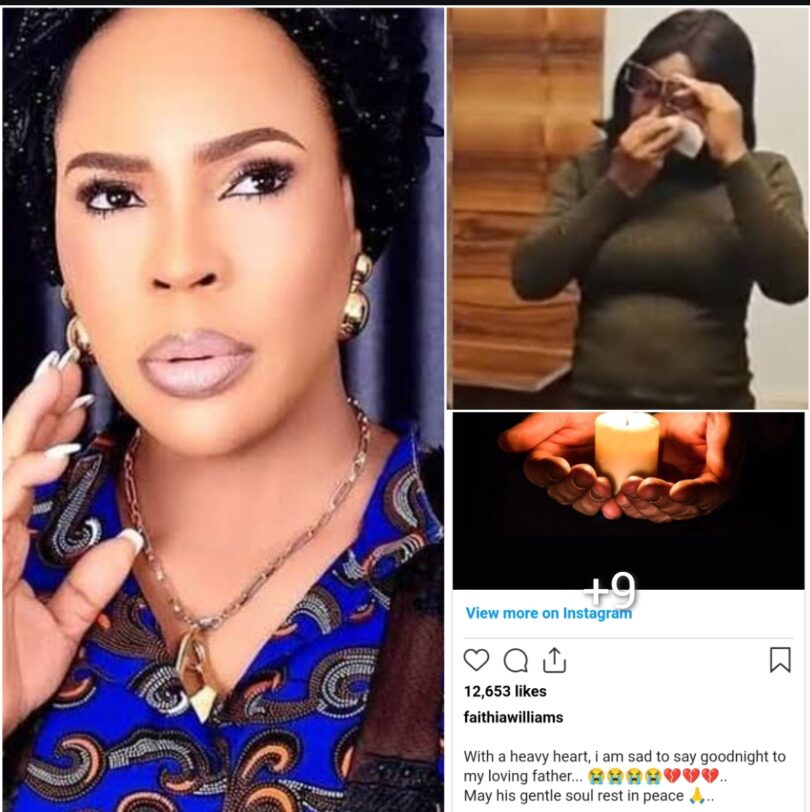 “My Heart Is Heavy And Saad”– Nollywood Actress Faithia William Loss His Father